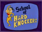 School of Hard Knockers