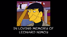 Leonard Nimoy -in loving memory 