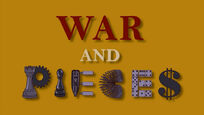 War and Pieces