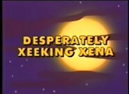 Desperately Xeeking Xena Title Card