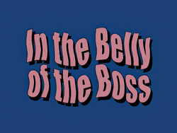 In the Belly of the Boss - Title Card