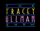 The Tracey Ullman Show (Mentioned)