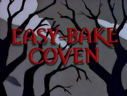 Easy-Bake Coven