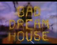 ALogoForBadDreamHouse