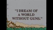 I Dream of A World Without Guns.