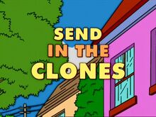 Send in the Clones