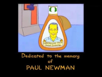 Dedication to Paul Newman at the end of ""