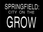 Springfield: City On the Grow