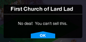 Text shown to the Player when they try to sell the First Church of Lard Lad