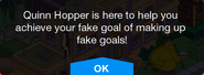 Quinn Hopper is here to help you achieve your fake goal of making up fake goals!