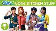 The Sims 4 Cool Kitchen Stuff Official Trailer