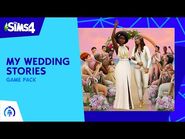 The Sims 4 My Wedding Stories- Official Reveal Trailer