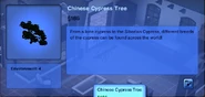 Chinese Cypress Tree.png (150 KB) World Adventures Chinese Cypress Tree in Build Mode. Note that the screenshot appears to have applied a hefty price sale, as it normally costs §310.