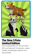 Pet breeds exclusive to the console version's Limited Editions.