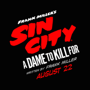 Sin City: A Dame To Kill For.