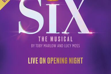 A Love Letter to SIX: THE MUSICAL