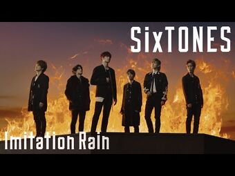 Imitation Rain | SixTONES Wiki | Fandom