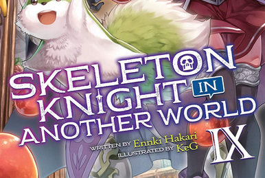 Skeleton Knight in Another World (Light Novel) Vol. 5 by Ennki Hakari:  9781645054641 | : Books