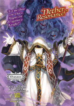 Skeleton Knight in Another World (Light Novel) Vol. 8 by Ennki Hakari:  9781645059776