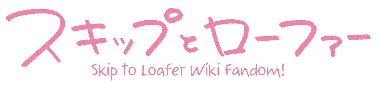 Chapter 11, Skip and Loafer Wiki