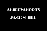 Skippy Shorts Jack N Jill