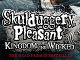 Skulduggery Pleasant: Kingdom of the Wicked