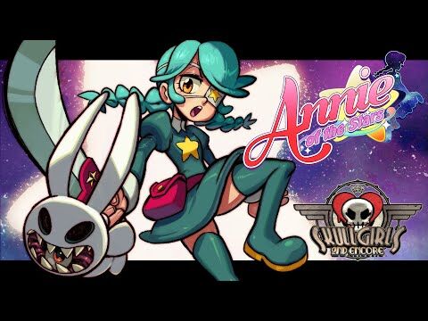Skullgirls_2nd_Encore_-_Annie_Release_Trailer
