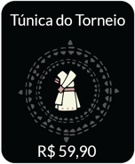 Tournament-Tunic-IAP.png (47 kB) A Túnica do Torneio por R$49,90. Deixe suas conquistas tomarem o centro do palco com elegância minimalista.