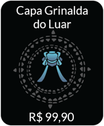 Moonlight-Garland-Cape-IAP.png (43 kB) 2025: A Capa Grinalda do Luar por R$99,90. Traga a magia silenciosa do luar para os seus ombros.