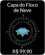 Snowflake Cape IAP.png (681 kB) 2020: A Capa do Floco de Neve por R$79,90. Mantenha-se aquecido com esta capa de floco de neve fofinha
