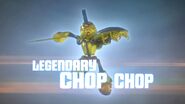 Legendary Chop Chop Trailer