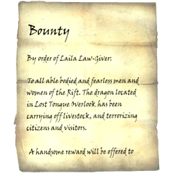 By order of Laila Law-Giver: To all able bodied men and women of the Rift. The bandits located in Lost Tongue Overlook have been harassing, robbing, and attacking citizens and visitors. A reward will be offered to