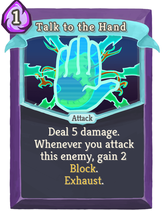 talk to the hand slay the spire        
        <figure class=