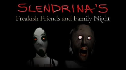 Slenderman, Slendrina's Freakish Friends and Family Night Wiki