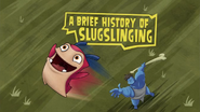 A Brief History Of Slugslinging