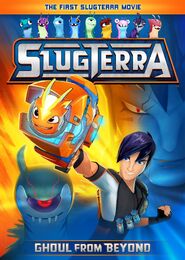 Slugterra Ghoul from Beyond