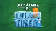 burpy and chiller in chill time