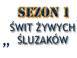Świt żywych śluzaków