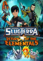 Slugterra Return of the Elementals
