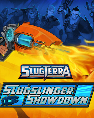 Slugterra Slugslinger Showdown Slugterra Wiki Fandom