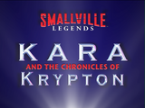 Kara and the Chronicles of Krypton