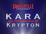 Kara and the Chronicles of Krypton