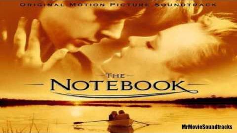 The Notebook Soundtrack - Noah's Journey (04 07)