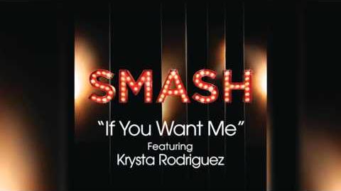 If You Want Me - SMASH Cast