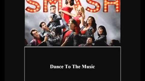 Smash - Dance To The Music HD