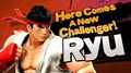 Super Smash Bros. - Here comes a new challenger! RYU.