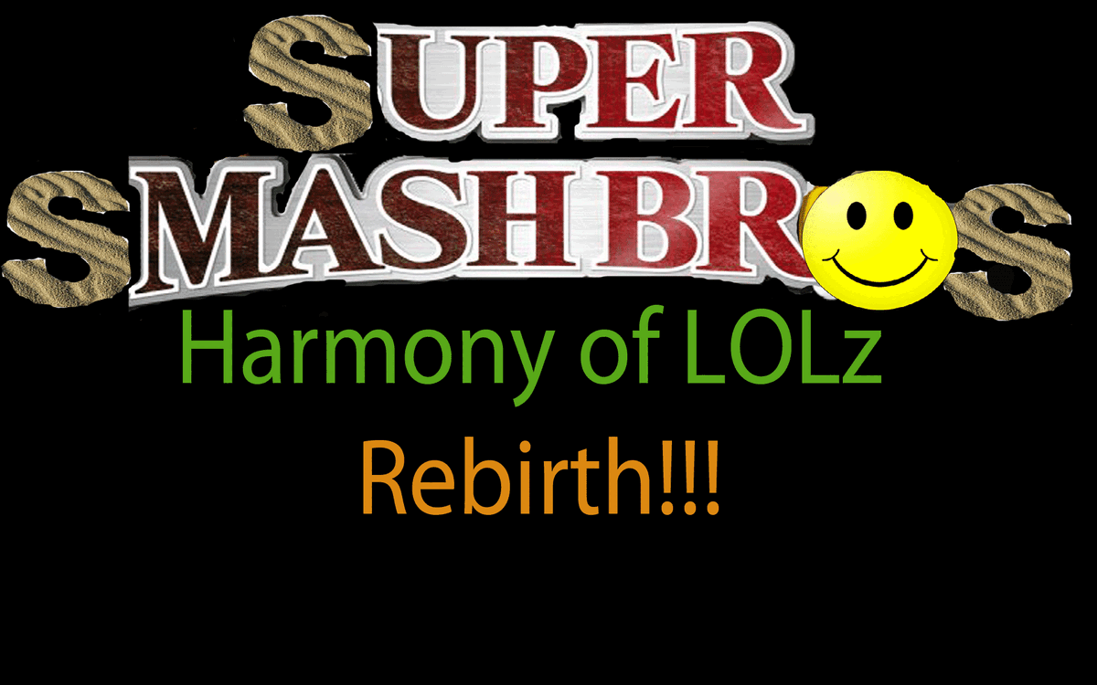 Super Smash Bros: Harmony of LOLz Rebirth, World of Smash Bros Lawl Wiki