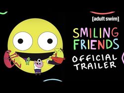 Smiling Friends - 1 de Abril de 2020