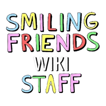 Smiling friends wiki staff