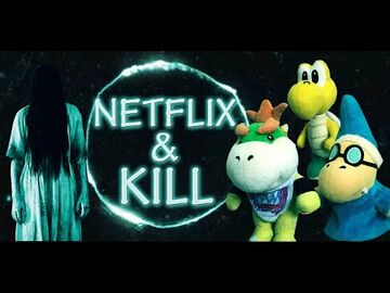 Netflix Kill SML Wiki Fandom